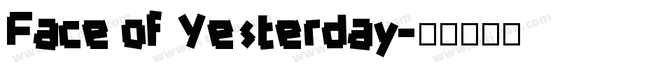Face of Yesterday字体转换